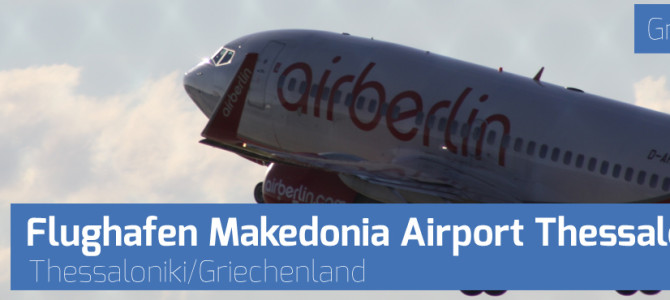 Flughafen Makedonia Airport Thessaloniki (SKG)