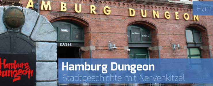 Hamburg Dungeon – Stadtgeschichte mit Nervenkitzel