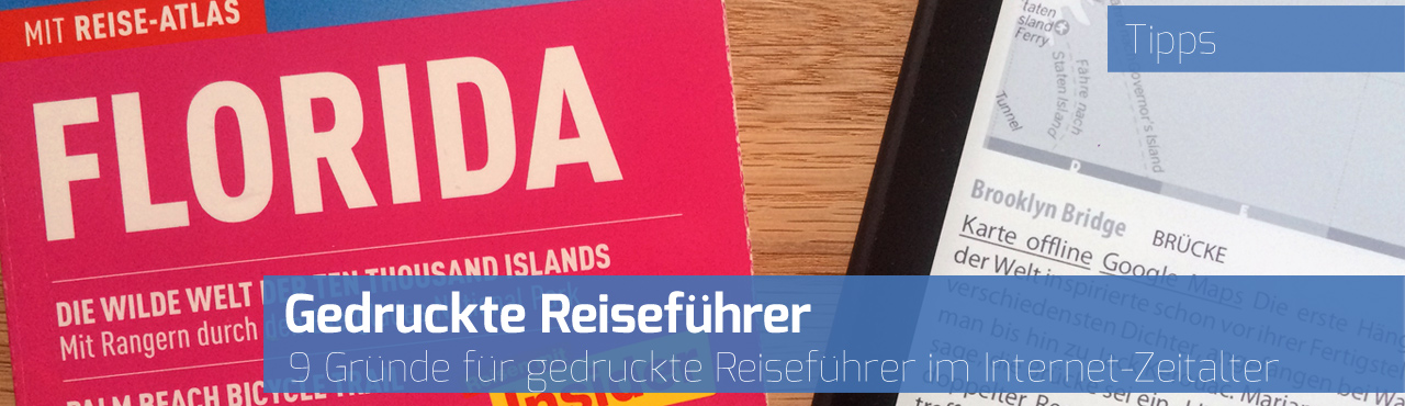 Gründe für gedruckte Reiseführer